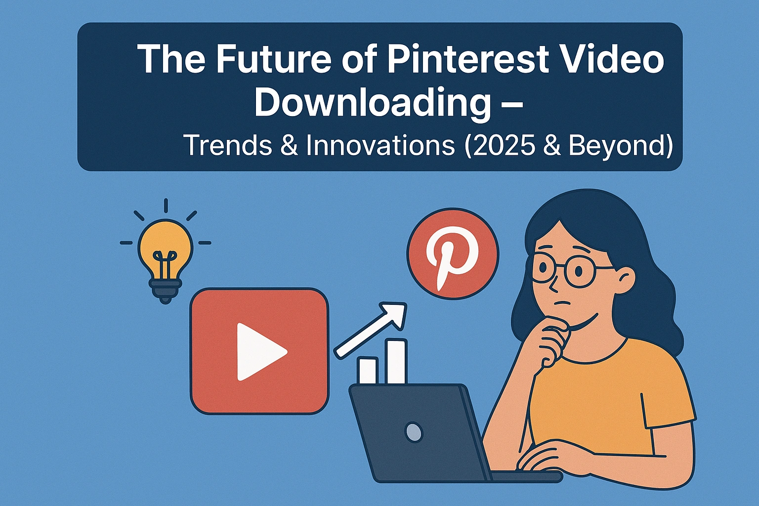 The Future of Pinterest Video Downloading – Trends & Innovations (2025 & Beyond)