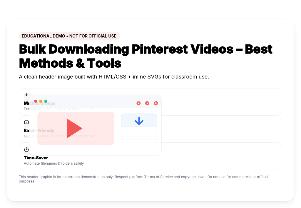 Bulk Downloading Pinterest Videos – Best Methods & Tools